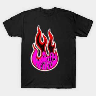 Stay Weird Flame T-Shirt